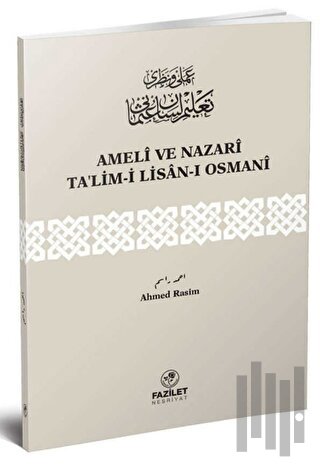Ameli ve Nazari Ta’lim-i Lisan-ı Osmani | Kitap Ambarı
