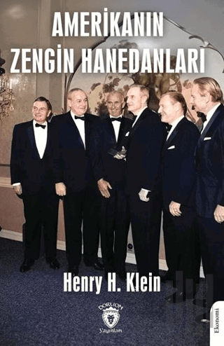 Amerika'nın Zengin Hanedanları