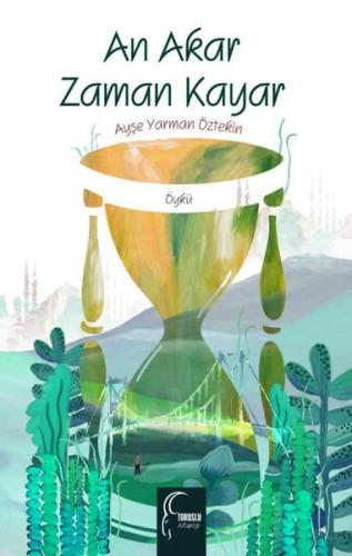 An Akar Zaman Kayar | Kitap Ambarı