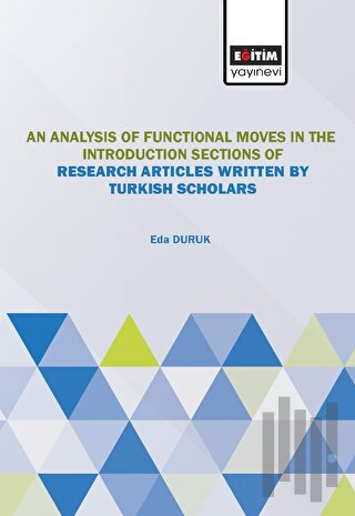 An Analysis of Moves the Introduction Sections of Research Articles Written by Turkish Scholars