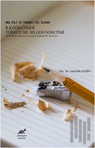 Ana Dili ve Yabancı Dil Olarak İlköğretimde Türkçe Dil Bilgisi Öğretim