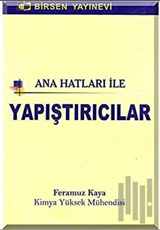 Ana Hatları ile Yapıştırıcılar