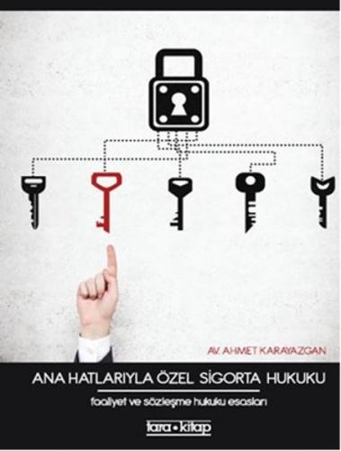 Ana Hatlarıyla Özel Sigorta Hukuku (Ciltli)