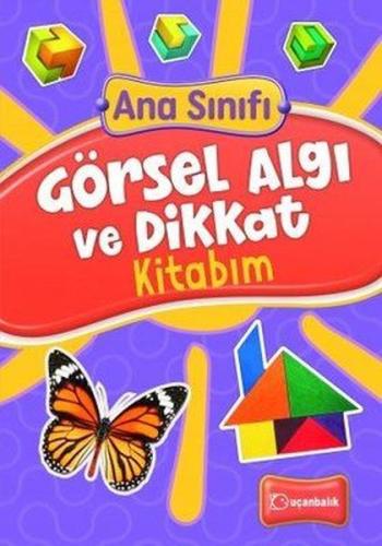 Ana Sınıfı - Görsel Algı ve Dikkat Kitabım