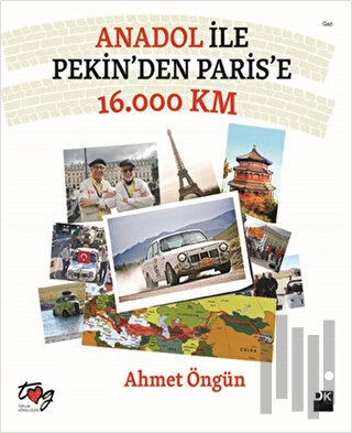 Anadol ile Pekin'den Paris'e 16.000 Km | Kitap Ambarı