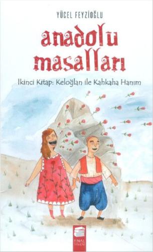 Anadolu Masalları  - Keloğlan ile Kahkaha Hanım