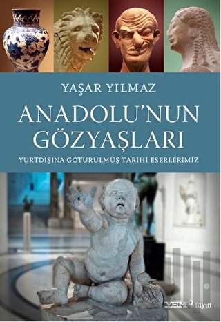 Anadolu’nun Gözyaşları
