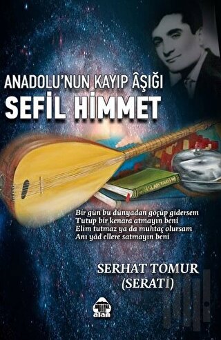 Anadolu’nun Kayıp Aşığı Sefil Himmet