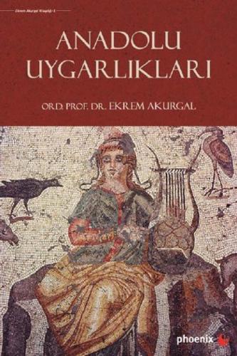 Anadolu Uygarlıkları | Kitap Ambarı