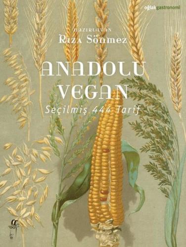 Anadolu Vegan - Seçilmiş 444 Tarif | Kitap Ambarı