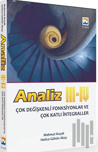 Analiz 3 - 4 Çok Değişkenli Fonksiyonlar ve Çok Katlı İntegraller