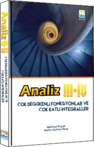 Analiz III - IV Çok Değişkenli  Fonksiyonlar ve Çok Katlı İntegraller