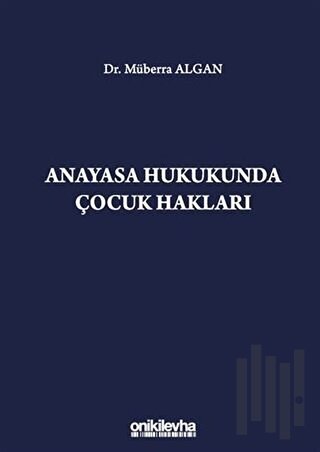 Anayasa Hukukunda Çocuk Hakları
