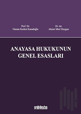 Anayasa Hukukunun Genel Esasları (Ciltli)