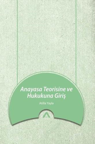 Anayasa Teorisine ve Hukukuna Giriş | Kitap Ambarı