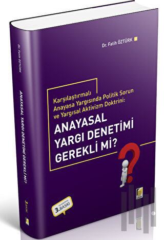 Anayasal Yargı Denetimi Gerekli Mi?