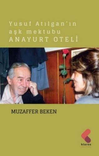 Anayurt Oteli - Yusuf Atılgan'ın Aşk Mektubu