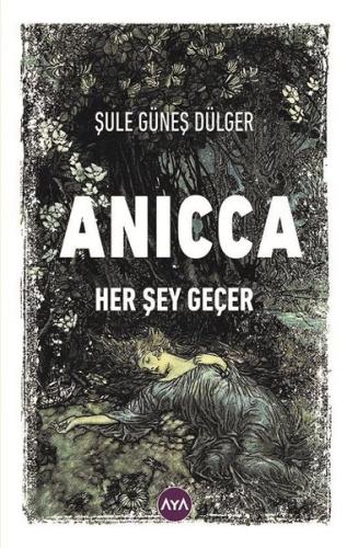 Anicca - Her Şey Geçer