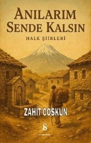 Anılarım Sende Kalsın - Halk Şiirleri