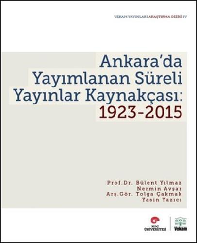 Ankara'da Yayımlanan Süreli Yayınlar Kaynakçası 1923-2015