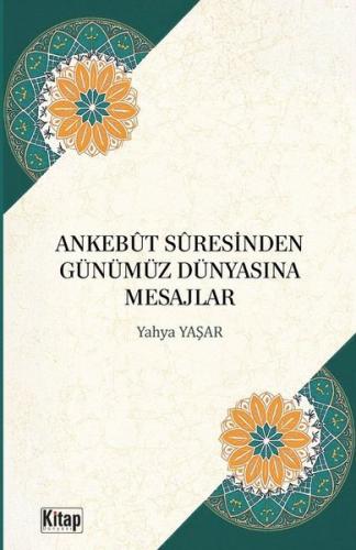 Ankebut Suresinden Günümüz Dünyasına Mesajlar | Kitap Ambarı
