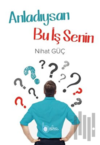 Anladıysan Bu İş Senin