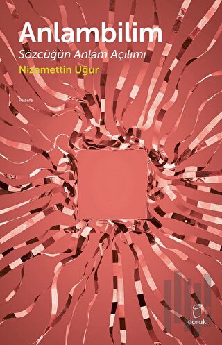 Anlam Bilim Sözcüğün Anlam Açılımı | Kitap Ambarı
