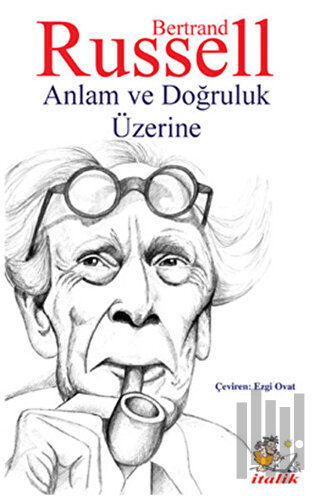 Anlam ve Doğruluk Üzerine