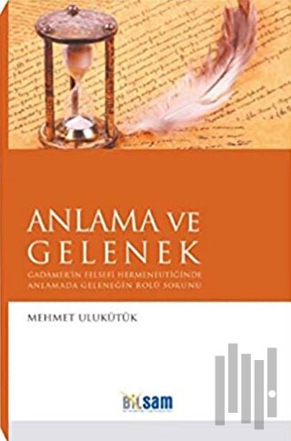 Anlama ve Gelenek