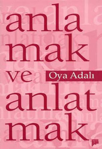 Anlamak ve Anlatmak | Kitap Ambarı