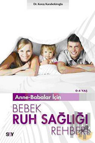 Anne-Babalar İçin Bebek Ruh Sağlığı Rehberi