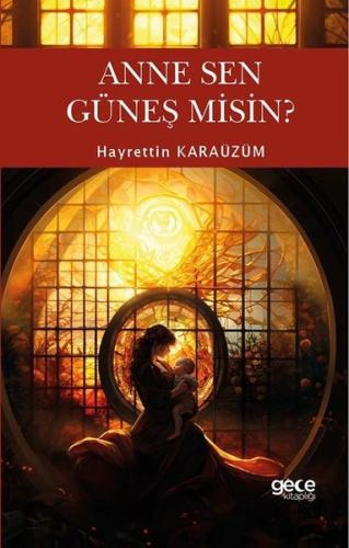 Anne Sen Güneş Misin? | Kitap Ambarı