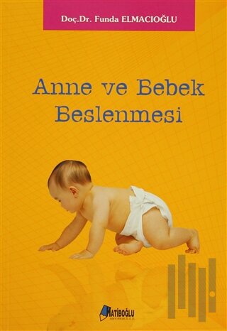 Anne ve Bebek Beslenmesi