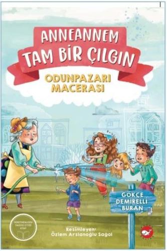 Anneannem Tam Bir Çılgın - Odunpazarı Macerası
