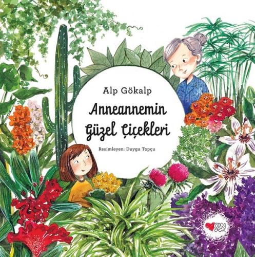 Anneannemin Güzel Çiçekleri (Ciltli)
