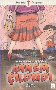 Annem Çıldırdı | Kitap Ambarı