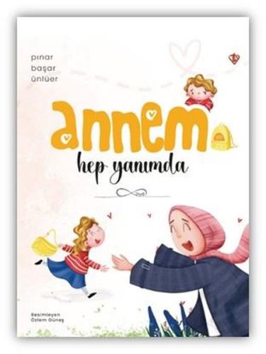 Annem Hep Yanımda