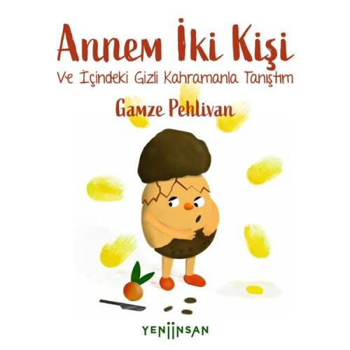 Annem İki Kişi - Ve İçindeki Gizli Kahramanla Tanıştım