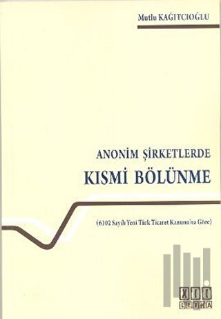 Anonim Şirketlerde Kısmi Bölünme