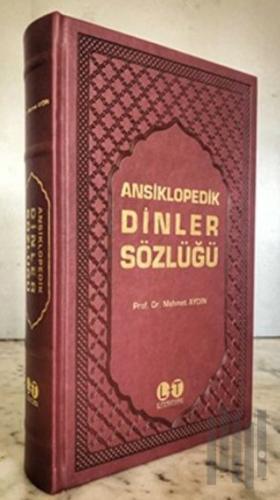 Ansiklopedik Dinler Sözlüğü (Ciltli) | Kitap Ambarı