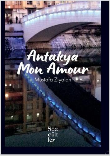 Antakya Mon Amour | Kitap Ambarı