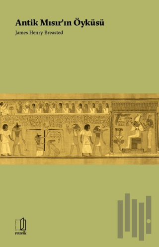 Antik Mısır’ın Öyküsü