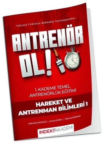 Antrenör Ol Temel Antrenörlük Eğitimi 1. Kademe Hareket ve Antrenman Bilimleri - 1