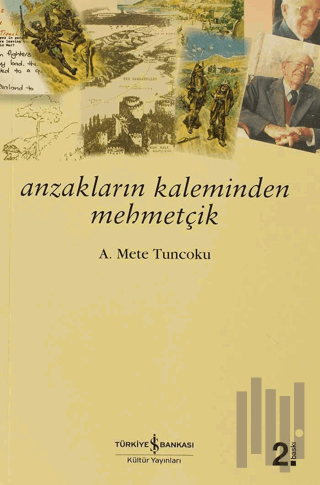 Anzakların Kaleminden Mehmetçik