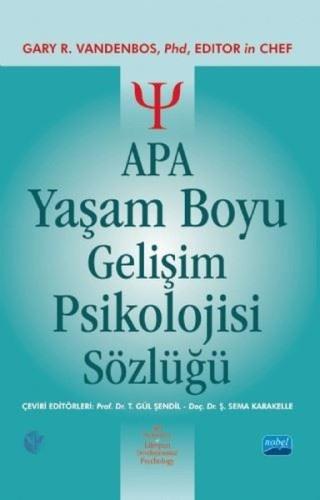 Apa Yaşam Boyu Gelişim Psikolojisi Sözlüğü (Ciltli)