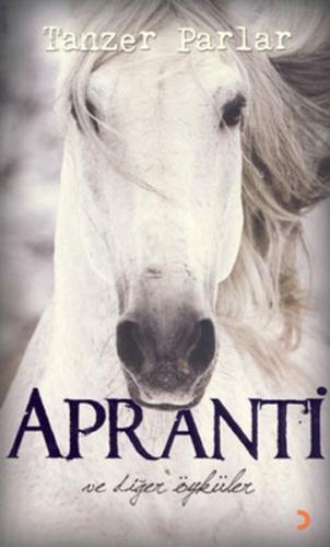 Apranti ve Diğer Öyküler