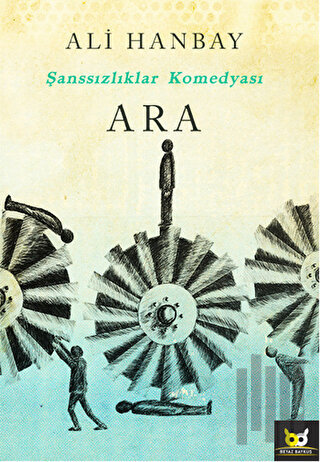 Ara - Şanssızlıklar Komedyası