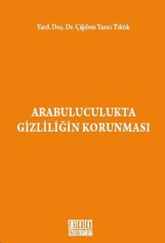 Arabuluculukta Gizliliğin Korunması