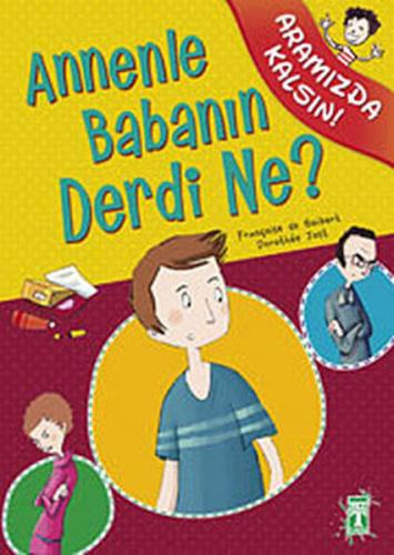 Aramızda Kalsın - Annenle Babanın Derdi Ne?