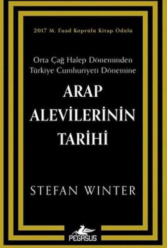 Arap Alevilerinin Tarihi: Orta Çağ Halep Döneminden Türkiye Cumhuriyeti Dönemine